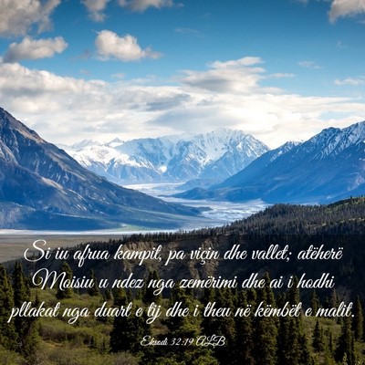 Picture 03 - Eksodi 32:19 ALB - Si iu afrua kampit, pa viçin dhe vallet; - Bible Verse Picture