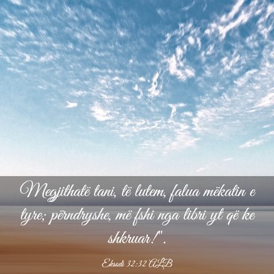 Picture 03 - Eksodi 32:32 ALB - Megjithatë tani, të lutem, falua mëkatin e - Bible Verse Picture