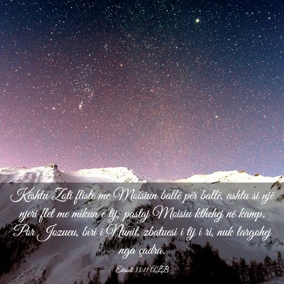 Picture 03 - Eksodi 33:11 ALB - Kështu Zoti fliste me Moisiun ballë për - Bible Verse Picture
