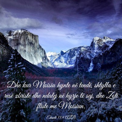 Picture 03 - Eksodi 33:9 ALB - Dhe kur Moisiu hynte në tendë, shtylla e resë - Bible Verse Picture