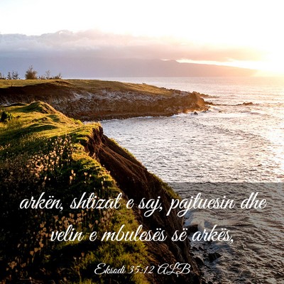 Picture 03 - Eksodi 35:12 ALB - arkën, shtizat e saj, pajtuesin dhe velin e - Bible Verse Picture