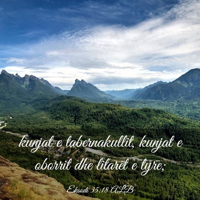 Picture 03 - Eksodi 35:18 ALB - kunjat e tabernakullit, kunjat e oborrit dhe - Bible Verse Picture