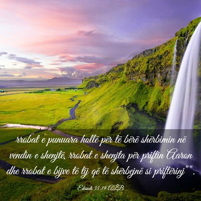 Picture 03 - Eksodi 35:19 ALB - rrobat e punuara hollë për të bërë - Bible Verse Picture