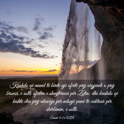 Picture 03 - Eksodi 35:24 ALB - Kushdo që mund të bënte një ofertë prej - Bible Verse Picture