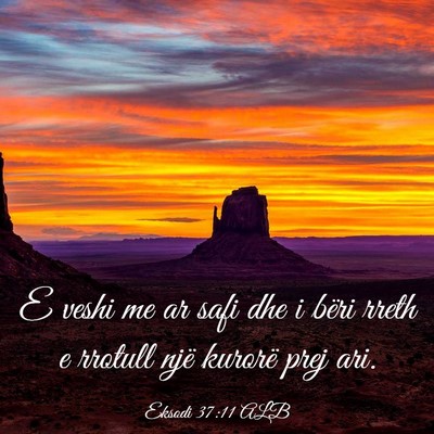 Picture 03 - Eksodi 37:11 ALB - E veshi me ar safi dhe i bëri rreth e rrotull - Bible Verse Picture