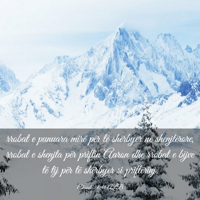 Picture 03 - Eksodi 39:41 ALB - rrobat e punuara mirë për të shërbyer në - Bible Verse Picture
