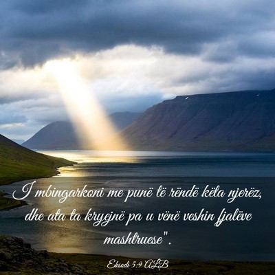 Picture 03 - Eksodi 5:9 ALB - I mbingarkoni me punë të rëndë këta njerëz, - Bible Verse Picture