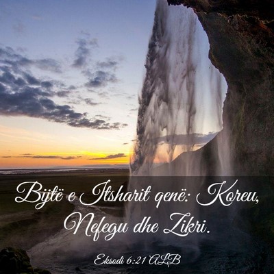 Picture 03 - Eksodi 6:21 ALB - Bijtë e Itsharit qenë: Koreu, Nefegu dhe - Bible Verse Picture