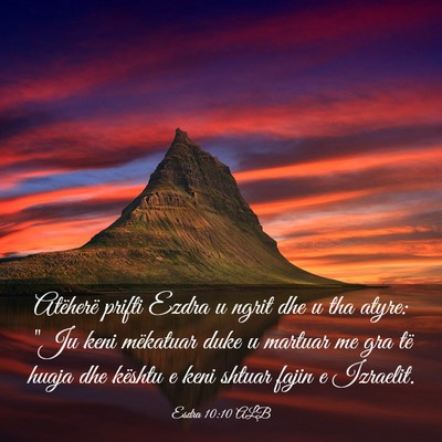 Picture 03 - Esdra 10:10 ALB - Atëherë prifti Ezdra u ngrit dhe u tha atyre: - Bible Verse Picture