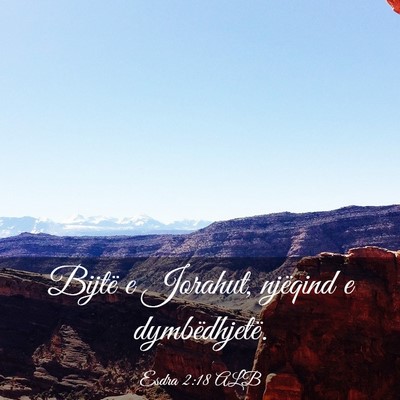 Picture 03 - Esdra 2:18 ALB - Bijtë e Jorahut, njëqind e - Bible Verse Picture