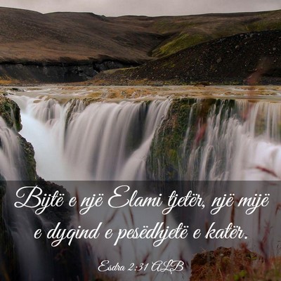 Picture 03 - Esdra 2:31 ALB - Bijtë e një Elami tjetër, një mijë e dyqind - Bible Verse Picture