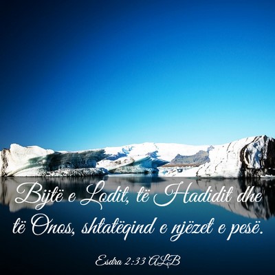 Picture 03 - Esdra 2:33 ALB - Bijtë e Lodit, të Hadidit dhe të Onos, - Bible Verse Picture