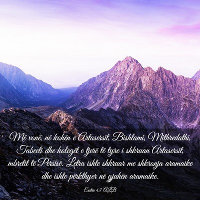 Picture 03 - Esdra 4:7 ALB - Më vonë, në kohën e Artasersit, Bishlami, - Bible Verse Picture