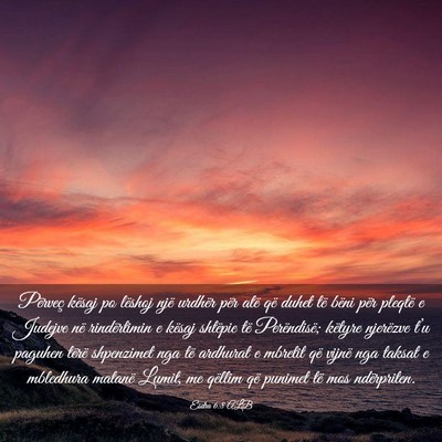 Picture 03 - Esdra 6:8 ALB - Përveç kësaj po lëshoj një urdhër për atë - Bible Verse Picture