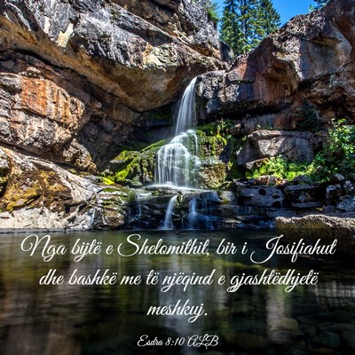 Picture 03 - Esdra 8:10 ALB - Nga bijtë e Shelomithit, bir i Josifiahut dhe - Bible Verse Picture