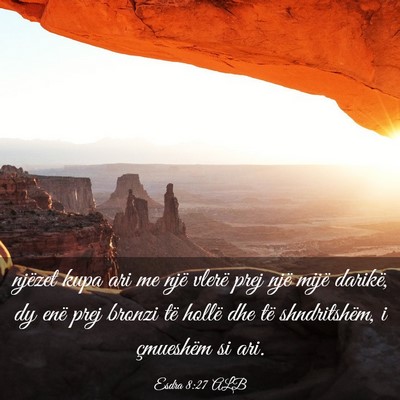 Picture 03 - Esdra 8:27 ALB - njëzet kupa ari me një vlerë prej një mijë - Bible Verse Picture
