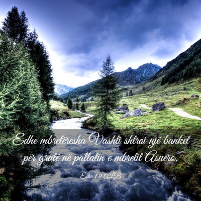 Picture 03 - Ester 1:9 ALB - Edhe mbretëresha Vashti shtroi një banket për - Bible Verse Picture