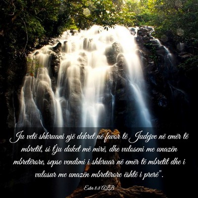 Picture 03 - Ester 8:8 ALB - Ju vetë shkruani një dekret në favor të - Bible Verse Picture