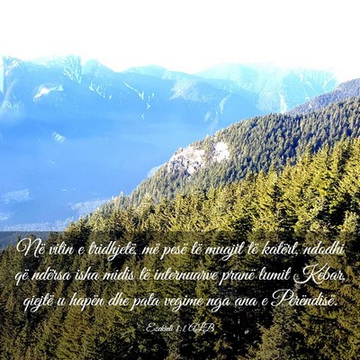 Picture 03 - Ezekieli 1:1 ALB - Në vitin e tridhjetë, më pesë të muajit të - Bible Verse Picture