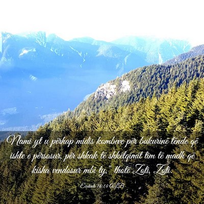 Picture 03 - Ezekieli 16:14 ALB - Nami yt u përhap midis kombeve për bukurinë - Bible Verse Picture