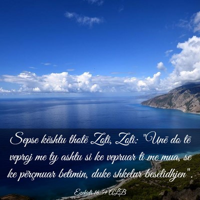 Picture 03 - Ezekieli 16:59 ALB - Sepse kështu thotë Zoti, Zoti: 