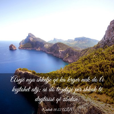 Picture 03 - Ezekieli 18:22 ALB - Asnjë nga shkelje që ka kryer nuk do t’i - Bible Verse Picture