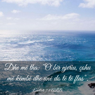 Picture 03 - Ezekieli 2:1 ALB - Dhe më tha: 