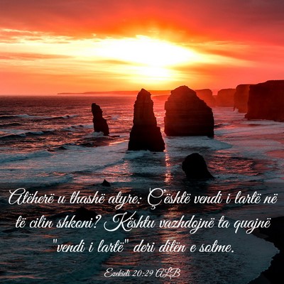 Picture 03 - Ezekieli 20:29 ALB - Atëherë u thashë atyre: Ç’është vendi i - Bible Verse Picture