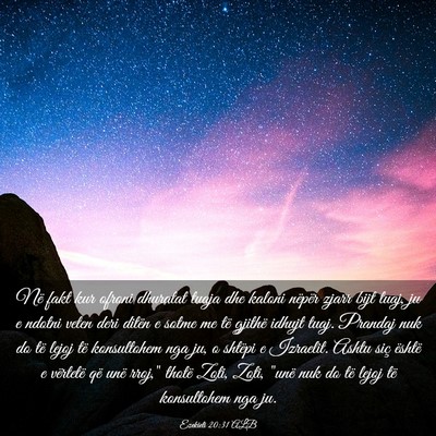 Picture 03 - Ezekieli 20:31 ALB - Në fakt kur ofroni dhuratat tuaja dhe kaloni - Bible Verse Picture