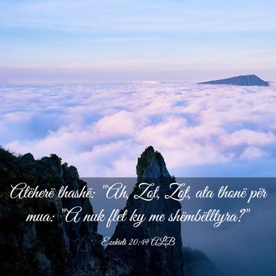 Picture 03 - Ezekieli 20:49 ALB - Atëherë thashë: 