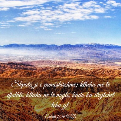 Picture 03 - Ezekieli 21:16 ALB - Shpatë, ji e pamëshirshme; kthehu më të - Bible Verse Picture