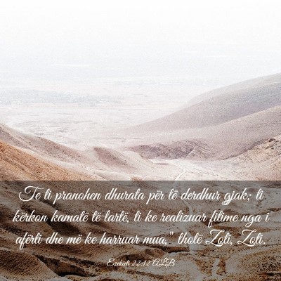 Picture 03 - Ezekieli 22:12 ALB - Te ti pranohen dhurata për të derdhur gjak; ti - Bible Verse Picture