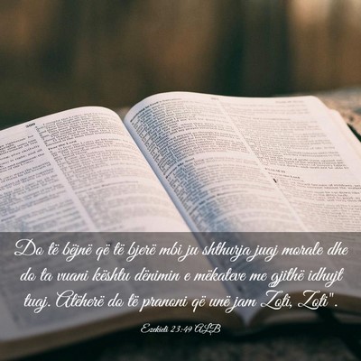 Picture 03 - Ezekieli 23:49 ALB - Do të bëjnë që të bjerë mbi ju shthurja - Bible Verse Picture
