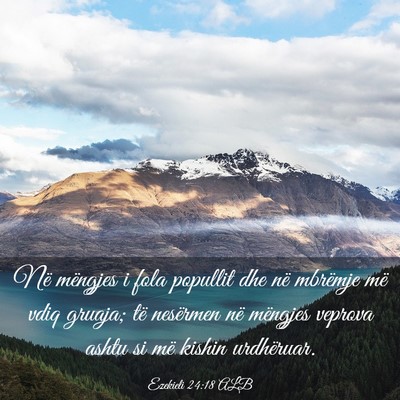 Picture 03 - Ezekieli 24:18 ALB - Në mëngjes i fola popullit dhe në mbrëmje më - Bible Verse Picture