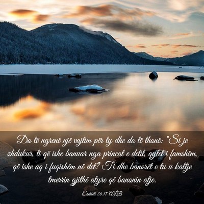 Picture 03 - Ezekieli 26:17 ALB - Do të ngrenë një vajtim për ty dhe do të - Bible Verse Picture