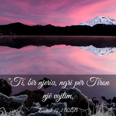 Picture 03 - Ezekieli 27:2 ALB - 