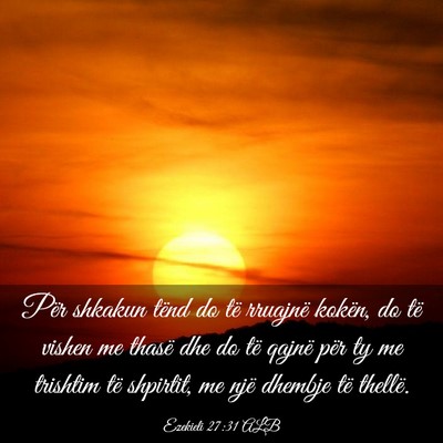 Picture 03 - Ezekieli 27:31 ALB - Për shkakun tënd do të rruajnë kokën, do të - Bible Verse Picture