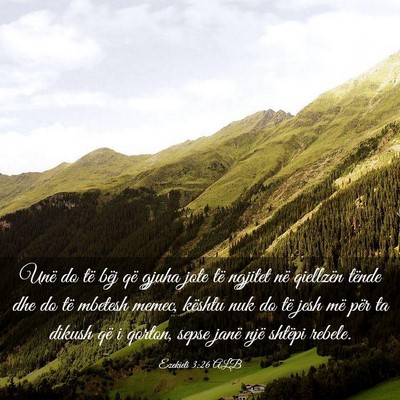 Picture 03 - Ezekieli 3:26 ALB - Unë do të bëj që gjuha jote të ngjitet në - Bible Verse Picture