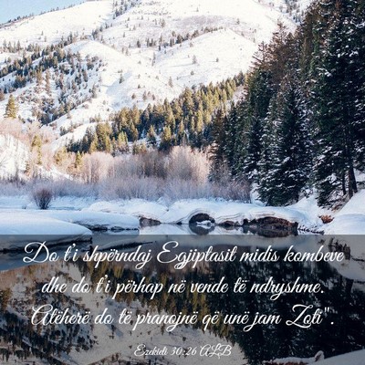 Picture 03 - Ezekieli 30:26 ALB - Do t’i shpërndaj Egjiptasit midis kombeve dhe - Bible Verse Picture