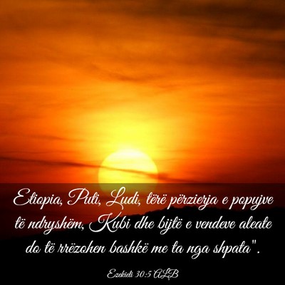 Picture 03 - Ezekieli 30:5 ALB - Etiopia, Puti, Ludi, tërë përzierja e popujve - Bible Verse Picture