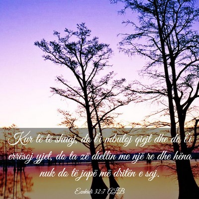Picture 03 - Ezekieli 32:7 ALB - Kur të të shuaj, do t’i mbuloj qiejt dhe do - Bible Verse Picture