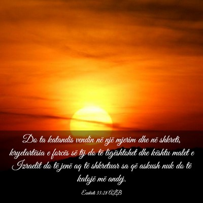 Picture 03 - Ezekieli 33:28 ALB - Do ta katandis vendin në një mjerim dhe në - Bible Verse Picture