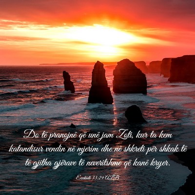 Picture 03 - Ezekieli 33:29 ALB - Do të pranojnë që unë jam Zoti, kur ta kem - Bible Verse Picture