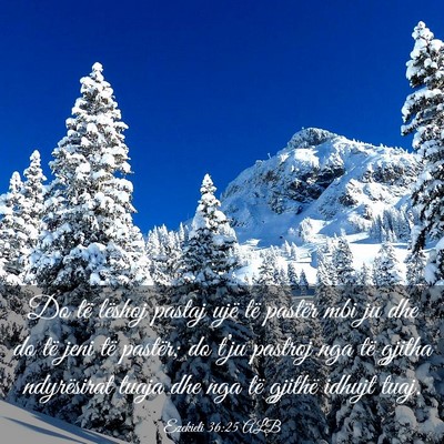 Picture 03 - Ezekieli 36:25 ALB - Do të lëshoj pastaj ujë të pastër mbi ju dhe - Bible Verse Picture