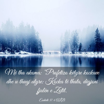 Picture 03 - Ezekieli 37:4 ALB - Më tha akoma: 