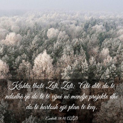Picture 03 - Ezekieli 38:10 ALB - Kështu thotë Zoti, Zoti: 