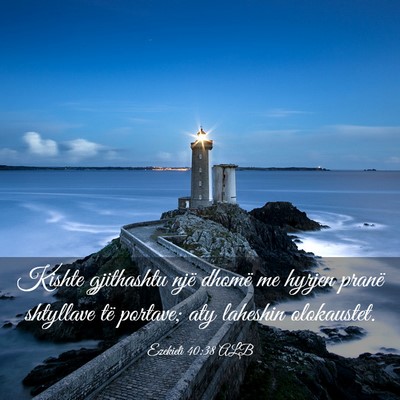 Picture 03 - Ezekieli 40:38 ALB - Kishte gjithashtu një dhomë me hyrjen pranë - Bible Verse Picture