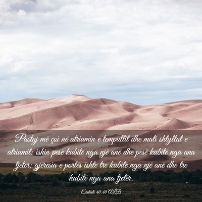 Picture 03 - Ezekieli 40:48 ALB - Pastaj më çoi në atriumin e tempullit dhe mati - Bible Verse Picture