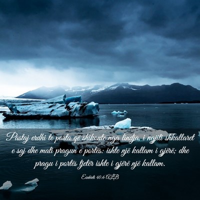 Picture 03 - Ezekieli 40:6 ALB - Pastaj erdhi te porta që shikonte nga lindja, i - Bible Verse Picture