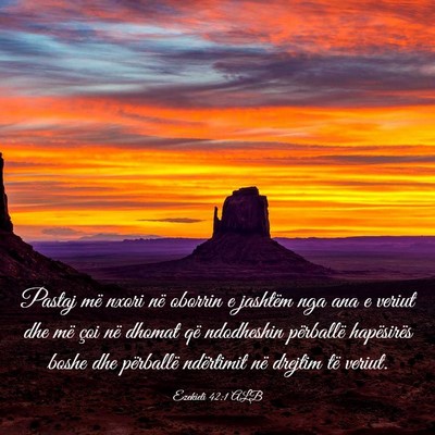 Picture 03 - Ezekieli 42:1 ALB - Pastaj më nxori në oborrin e jashtëm nga ana e - Bible Verse Picture